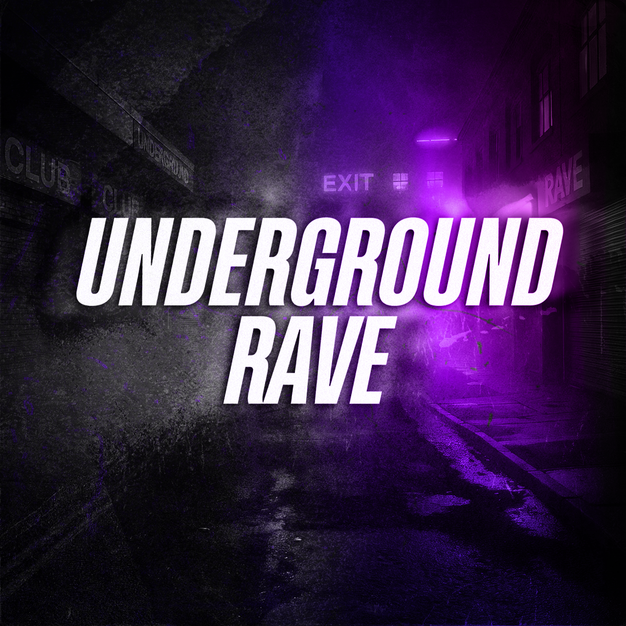 UNDERGROUND RAVE